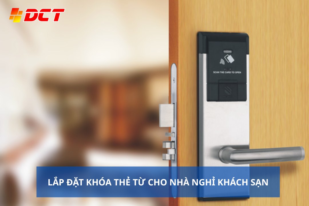 DCT TECH cung cấp và lắp đặt khóa thẻ từ dành cho nhà nghỉ khách sạn tại Lâm Đồng